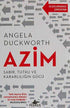 Azim: Sabır, Tutku ve Kararlılığın Gücü -  | Avrupa Kitabevi