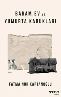 Babam, Ev ve Yumurta Kabukları - Roman | Avrupa Kitabevi