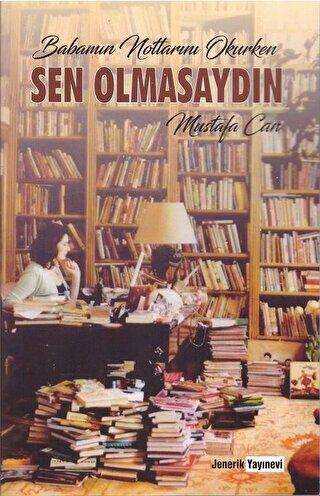 Babamın Notlarını Okurken Sen Olmasaydın - Roman | Avrupa Kitabevi