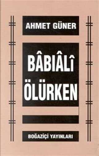 Babıali Ölürken - İletişim Medya Kitapları | Avrupa Kitabevi