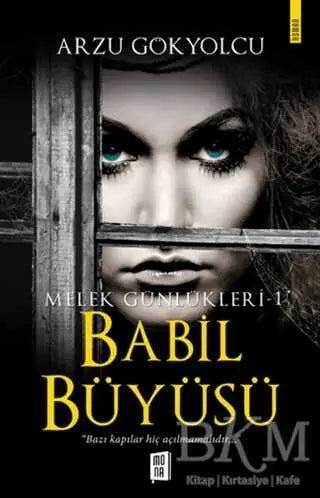 Babil Büyüsü - Melek Günlükleri 1 - Roman | Avrupa Kitabevi