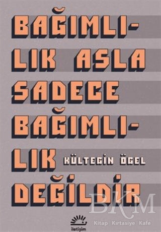 Bağımlılık Asla Sadece Bağımlılık Değildir