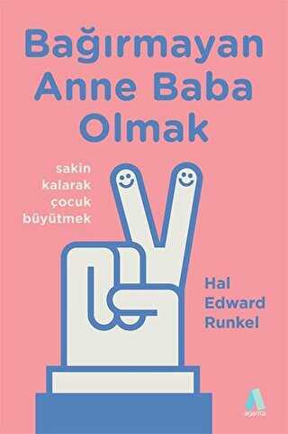 Bağırmayan Anne Baba Olmak -  | Avrupa Kitabevi