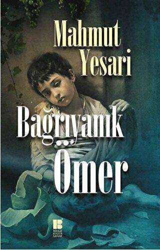 Bağrıyanık Ömer -  | Avrupa Kitabevi