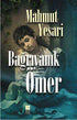 Bağrıyanık Ömer -  | Avrupa Kitabevi