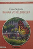Bahar ve Kelebekler - Türk Edebiyatı Romanları | Avrupa Kitabevi