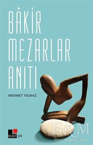 Bakir Mezarlar Anıtı - Şiir Kitapları | Avrupa Kitabevi