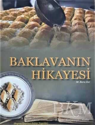 Baklavanın Hikayesi - Türk Mutfağı Kitapları | Avrupa Kitabevi