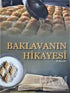 Baklavanın Hikayesi - Türk Mutfağı Kitapları | Avrupa Kitabevi