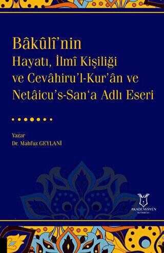 Bakulî’nin Hayatı, İlmî Kişiliği ve Cevahiru’l-Kur’an ve Netaicu’s-San‘a Adlı Eseri - Dil Bilim Kitapları | Avrupa Kitabevi
