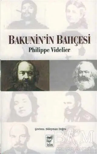 Bakunin’in Bahçesi - Fransız Edebiyatı Kitapları | Avrupa Kitabevi