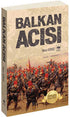 Balkan Acısı - Tarihi Romanlar | Avrupa Kitabevi