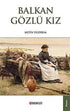 Balkan Gözlü Kız - Roman | Avrupa Kitabevi