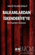 Balkanlardan İskenderiyeye Bir Esaretin Öyküsü - Roman | Avrupa Kitabevi