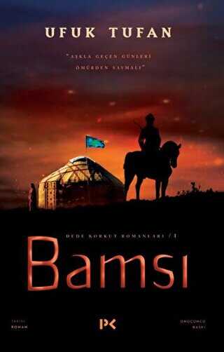 Bamsı - Dede Korkut Romanları 1 - Tarihi Romanlar | Avrupa Kitabevi