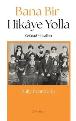 Bana Bir Hikaye Yolla Sefarad Masalları - Anı Mektup ve Günlük Kitapları | Avrupa Kitabevi