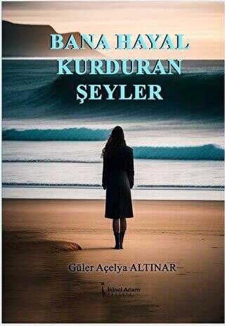Bana Hayal Kurduran Şeyler - Roman | Avrupa Kitabevi