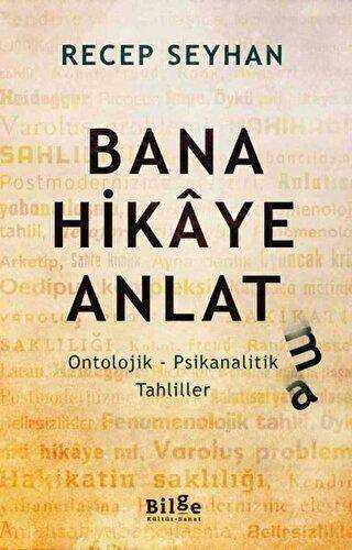 Bana Hikaye Anlatma - Eleştiri İnceleme ve Kuram Kitapları | Avrupa Kitabevi