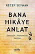 Bana Hikaye Anlatma - Eleştiri İnceleme ve Kuram Kitapları | Avrupa Kitabevi