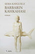 Barbarın Kahkahası - Roman | Avrupa Kitabevi