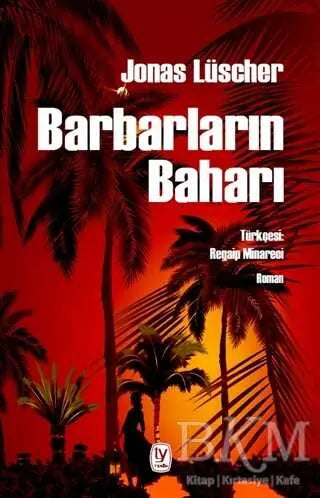 Barbarların Baharı - Roman | Avrupa Kitabevi