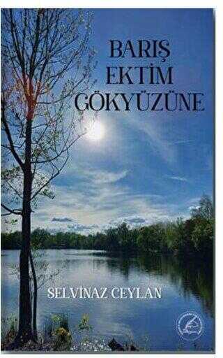 Barış Ektim Gökyüzüne - Şiir Kitapları | Avrupa Kitabevi