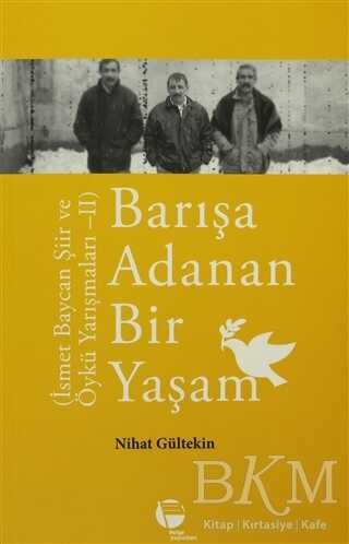 Barışa Adanan Bir Yaşam - Anı Mektup ve Günlük Kitapları | Avrupa Kitabevi