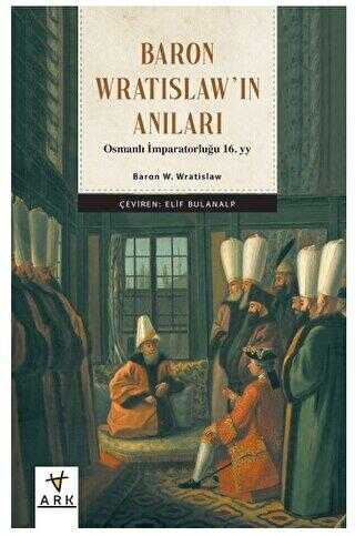 Baron Wratislaw`ın Anıları - Tarihi Romanlar | Avrupa Kitabevi