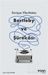 Bartleby ve Şürekası - Roman | Avrupa Kitabevi