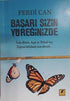 Başarı Sizin Yüreğinizde - Kişisel Gelişim Kitapları | Avrupa Kitabevi