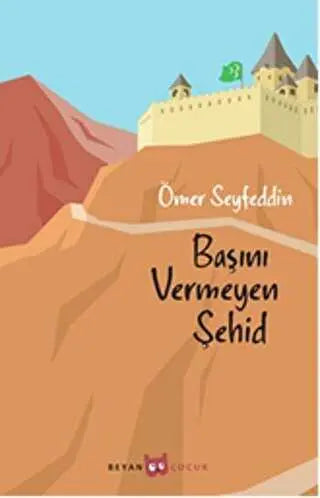 Başını Vermeyen Şehid - Türk Edebiyatı Romanları | Avrupa Kitabevi