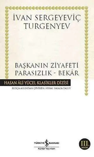 Başkanın Ziyafeti - Parasızlık - Bekar