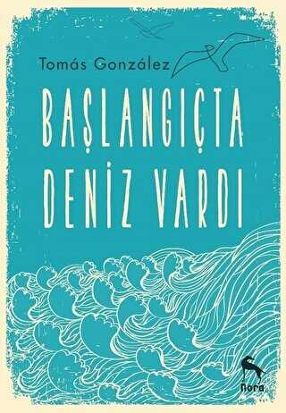 BAŞLANGIÇTA DENİZ VARDI - Roman | Avrupa Kitabevi