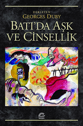 Batı`da Aşk ve Cinsellik - Dünya Tarihi Kitapları | Avrupa Kitabevi