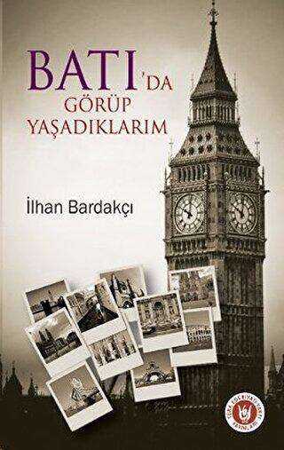 Batı’da Görüp Yaşadıklarım - Anı Mektup ve Günlük Kitapları | Avrupa Kitabevi