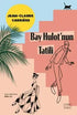 Bay Hulot’nun Tatili - Roman | Avrupa Kitabevi