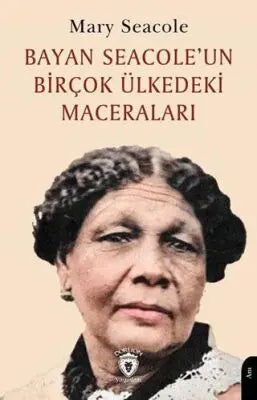 Bayan Seacole’un Birçok Ülkedeki Maceraları - Anı Mektup ve Günlük Kitapları | Avrupa Kitabevi