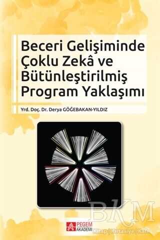 Beceri Gelişiminde Çoklu Zeka ve Bütünleştirilmiş Program Yaklaşımı - Kişisel Gelişim Kitapları | Avrupa Kitabevi