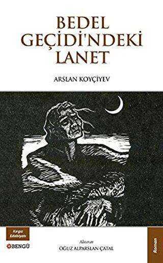 Bedel Geçidi`ndeki Lanet - Genel Ülke Edebiyatları Kitapları | Avrupa Kitabevi