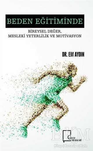 Beden Eğitiminde Bireysel Değer, Mesleki Yeterlilik ve Motivasyon -  | Avrupa Kitabevi
