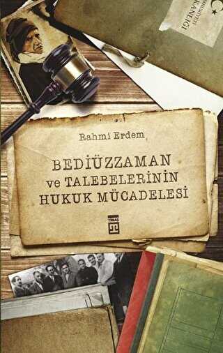 Bediüzzaman ve Talebelerinin Hukuk Mücadelesi - Anı Mektup ve Günlük Kitapları | Avrupa Kitabevi