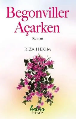 Begonviller Açarken - Roman | Avrupa Kitabevi