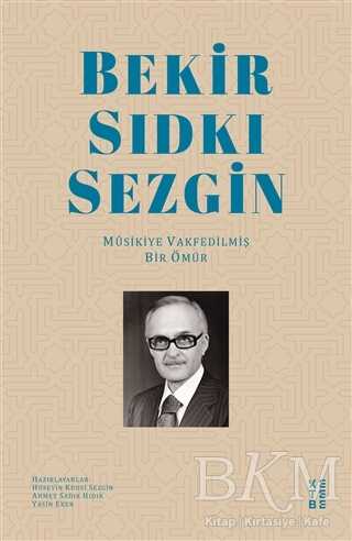 Bekir Sıdkı Sezgin - Biyografik ve Otobiyografik Kitaplar | Avrupa Kitabevi