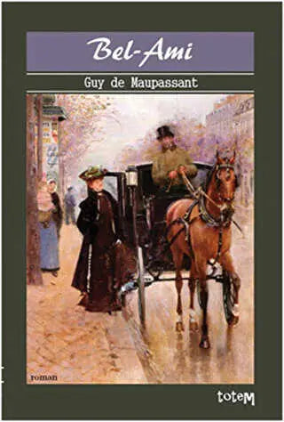 Bel - Ami - Fransız Edebiyatı Kitapları | Avrupa Kitabevi