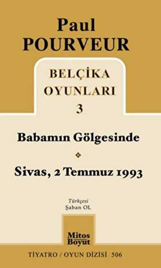 Belçika Oyunları 3 Babamın Gölgesinde Sivas - 2 Temmuz 1993 - Oyun Kitapları | Avrupa Kitabevi