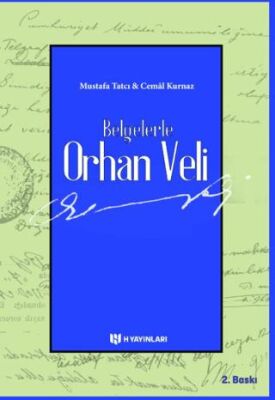 Belgelerle Orhan Veli - Biyografik ve Otobiyografik Kitaplar | Avrupa Kitabevi