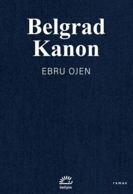 Belgrad Kanon - Roman | Avrupa Kitabevi