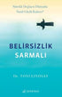 Belirsizlik Sarmalı - Kişisel Gelişim Kitapları | Avrupa Kitabevi