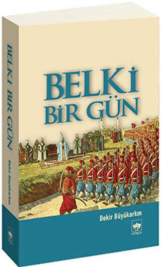 Belki Bir Gün - Tarihi Romanlar | Avrupa Kitabevi