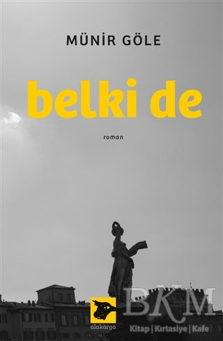 Belki de - Roman | Avrupa Kitabevi